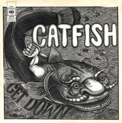 Catfish (USA) : Get Down